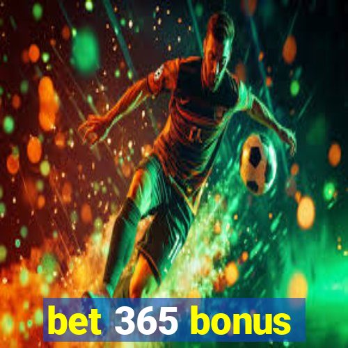 bet 365 bonus